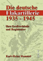 Die deutsche Flakartillerie 1935-1945: Ihre Gro�verb�nde und Regimenter 